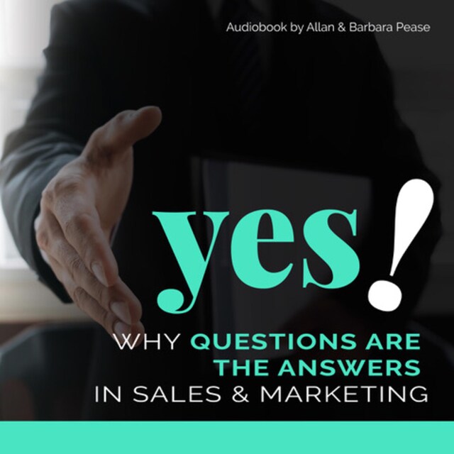 Portada de libro para Yes! Why Questions Are The Answers in Sales & Marketing