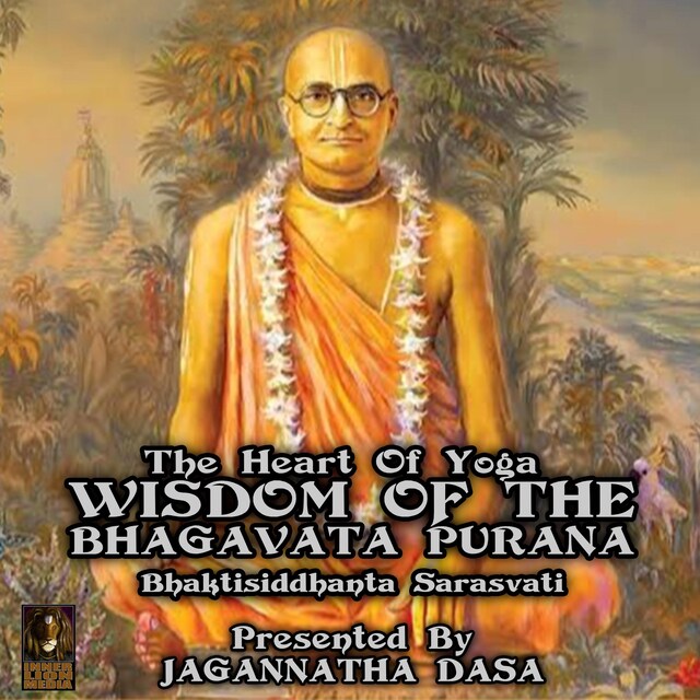 Okładka książki dla The Heart Of Yoga Wisdom From The Bhagavata Purana