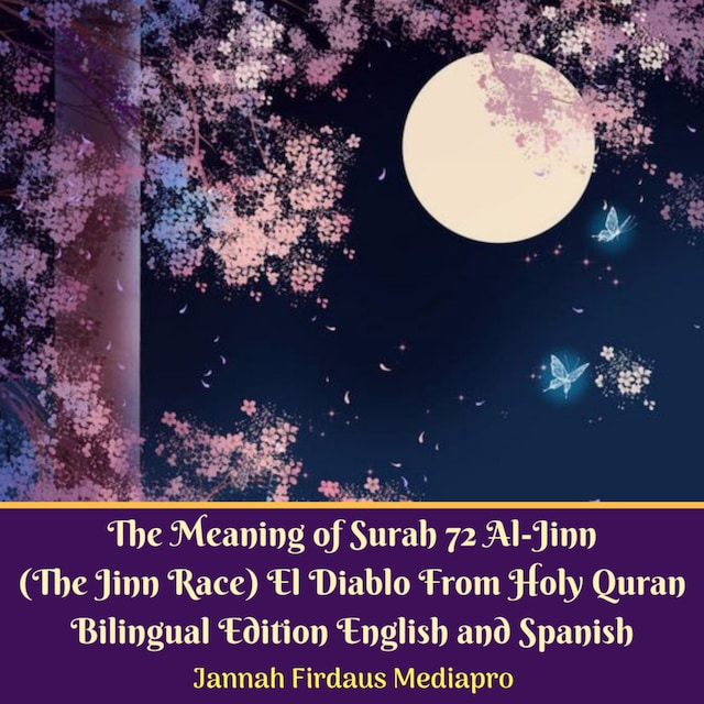 Couverture de livre pour The Meaning of Surah 72 Al-Jinn (The Jinn Race) El Diablo From Holy Quran Bilingual Edition English and Spanish