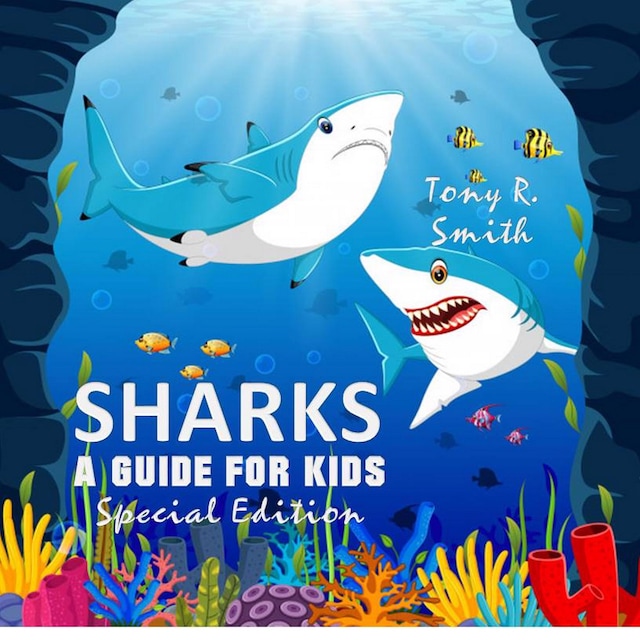 Book cover for Sharks: A Guide for Kids (Special Edition)