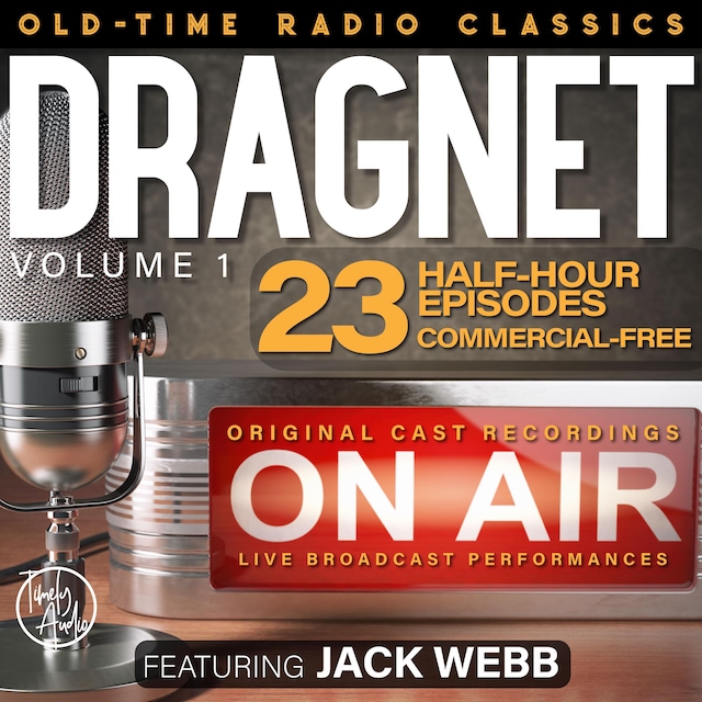 Book cover for DRAGNET, VOLUME 1; 23-Episode Collection