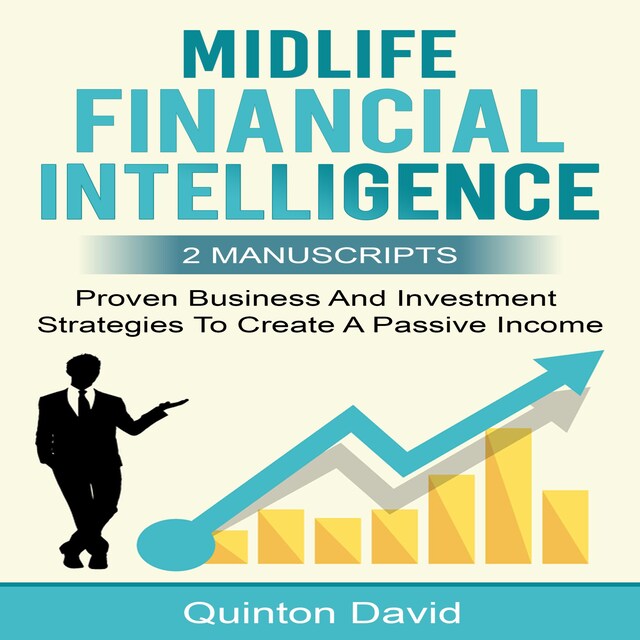Portada de libro para Midlife Financial Intelligence: Proven Business And Investment Strategies to Create Passive Income (2 Manuscripts)