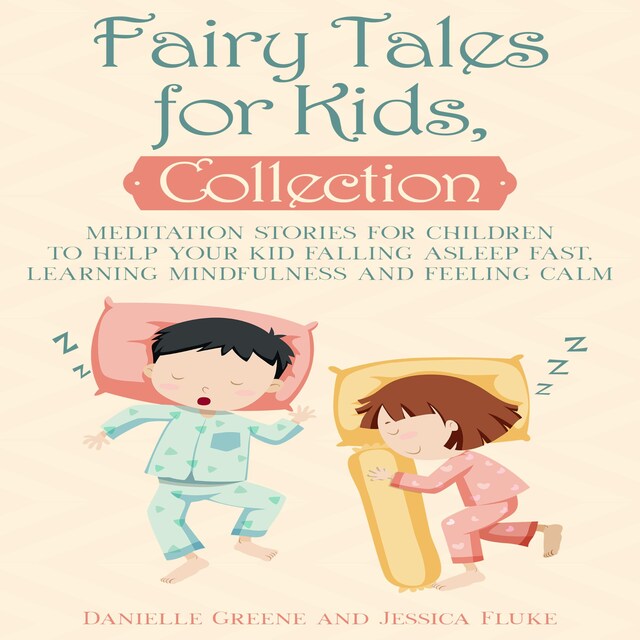 Book cover for Fairy Tales for Kids, Collection: Meditation stories for children to help your kid falling asleep fast, learning mindfulness and feeling calm
