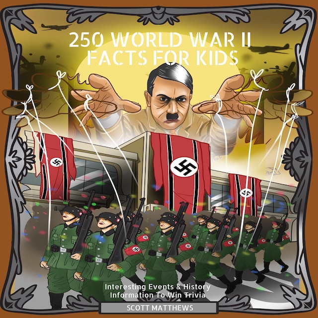 Couverture de livre pour 250 World War II Facts for Kids