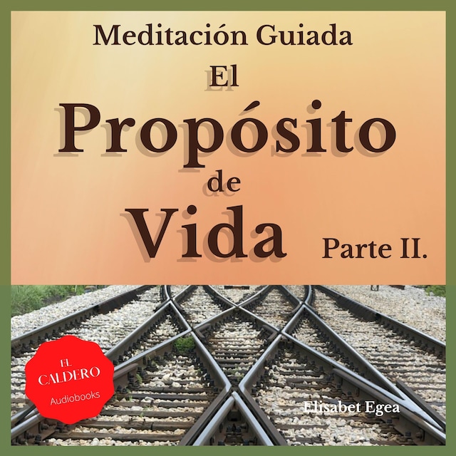 Kirjankansi teokselle EL PROPÓSITO DE VIDA Parte II
