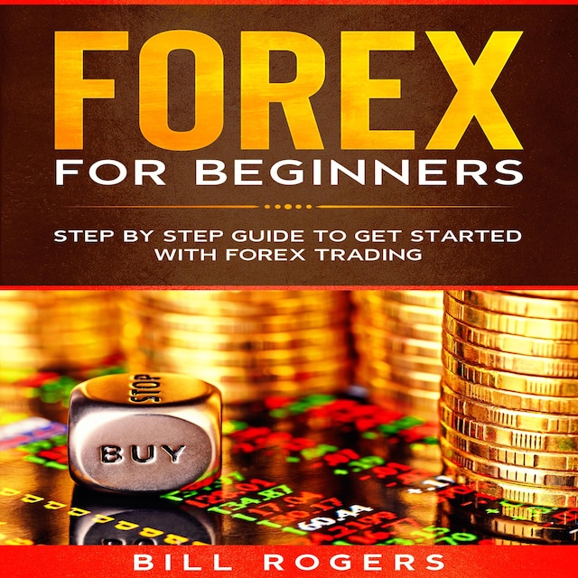 Book cover for Forex for Beginners: Step by Step Guide to Get Started with Forex Trading