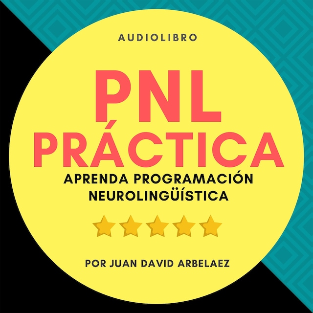 Bokomslag för PNL Práctica : Aprenda Programación Neurolingüística Fácil!