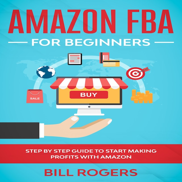 Okładka książki dla Amazon FBA for Beginners: Step by Step Guide to Start Making Profits with Amazon
