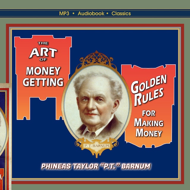 Kirjankansi teokselle The Art of Money-Getting, or, Golden Rules for Making Money