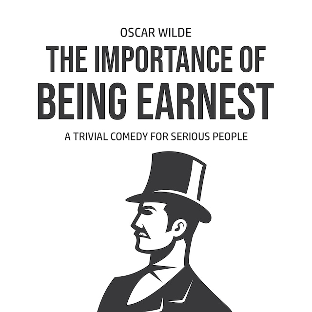 Book cover for The Importance of Being Earnest: A Trivia Comedy for Serious People