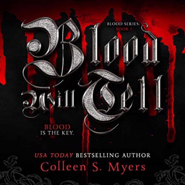 Book cover for Blood Will Tell:The Blood Is the Key
