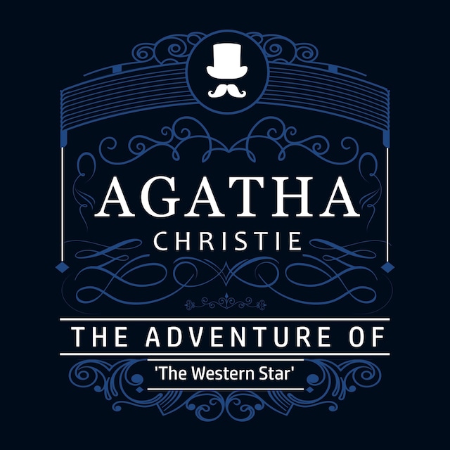The Adventure of "The Western Star" (Part of the Hercule Poirot Series)