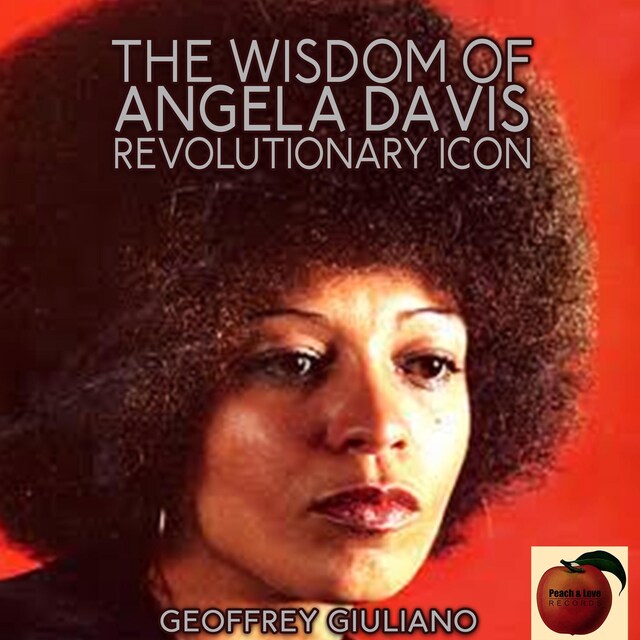 Book cover for The Wisdom of Angela Davis; Revolutionary Icon