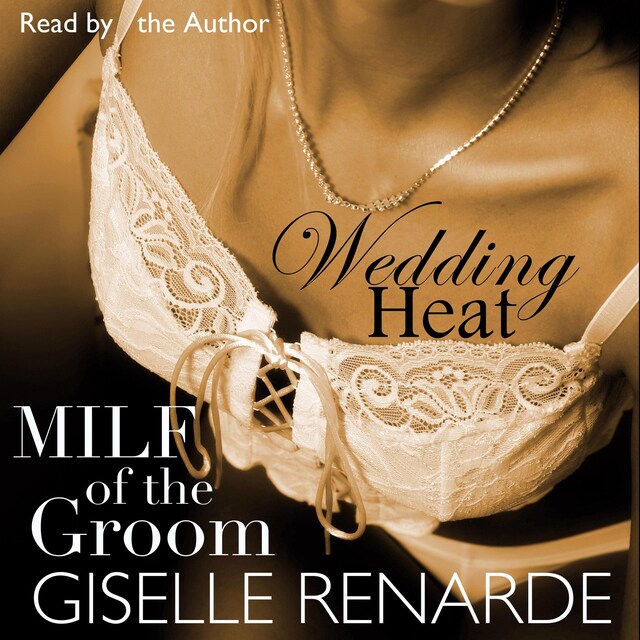 Book cover for Wedding Heat: MILF of the Groom