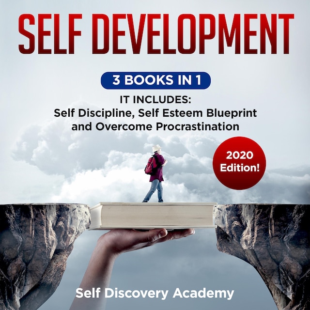 Couverture de livre pour Self Development 3 Books in 1: It includes: Self Discipline, Self Esteem Blueprint, Overcome Procrastination – 2020 Edition!