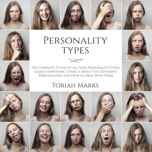 Bogomslag for Personality Types: The Complete Guide to All Nine Personality Types, Learn Everything There is About The Different Personalities and How to Deal With Them