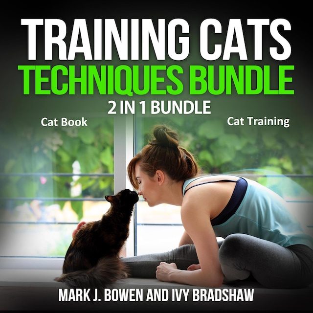 Book cover for Training Cats Techniques Bundle: 2 in 1 Bundle, Cat Book, Cat Training