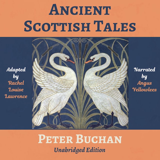 Book cover for Ancient Scottish Tales: Traditional, Romantic & Legendary Folk and Fairy Tales of the Highlands