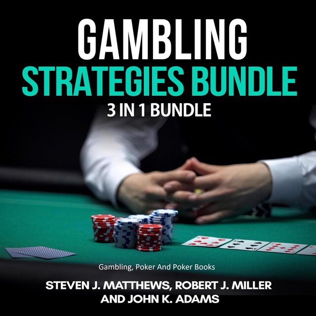 Boekomslag van Gambling Strategies Bundle: 3 in 1 Bundle,Gambling, Poker, Poker Books