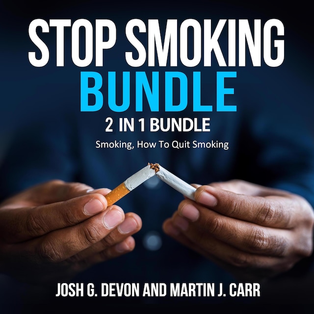 Book cover for Stop Smoking Bundle: 2 in 1 Bundle, Smoking, How To Quit Smoking