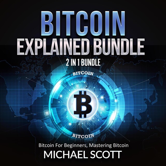 Boekomslag van Bitcoin Explained Bundle: 2 in 1 Bundle, Bitcoin For Beginners, Mastering Bitcoin