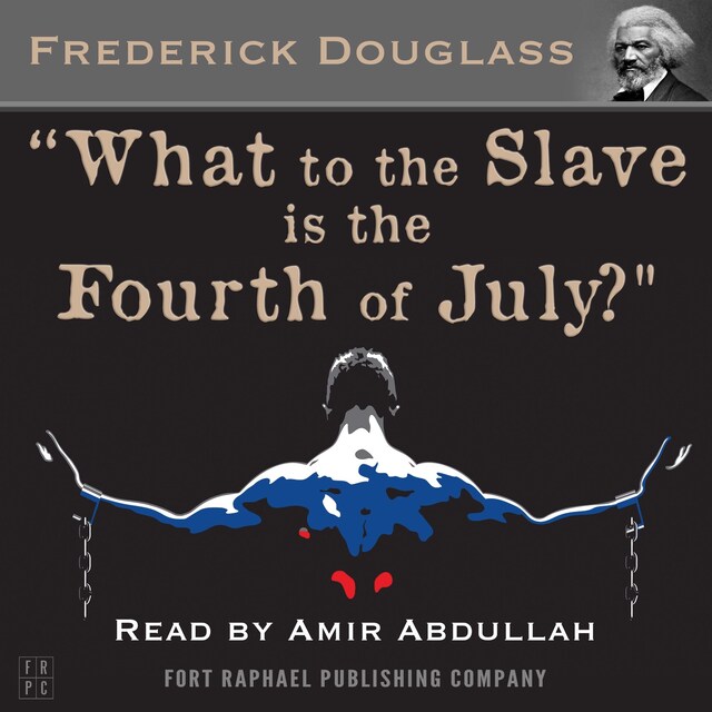 Copertina del libro per What to the Slave is the Fourth of July?