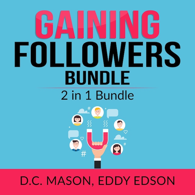 Book cover for Gaining Followers Bundle: 2 in 1 Bundle, One Million Followers, Influencer