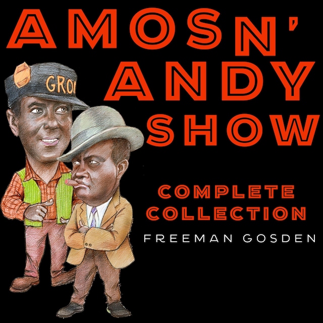 Book cover for Amos 'n' Andy Show - Complete Collection
