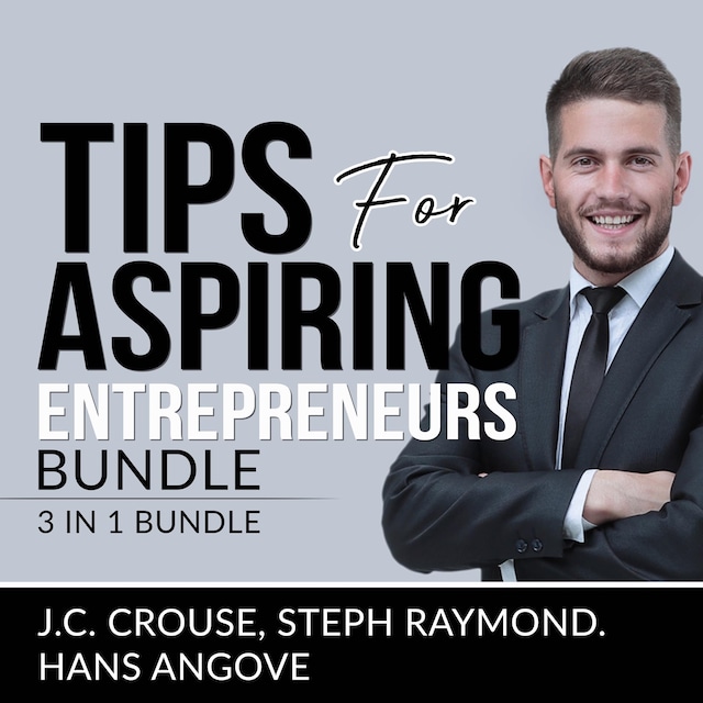 Kirjankansi teokselle Tips for Aspiring Entrepreneurs Bundle, 3 in 1 Bundle, Starting a Business, Effective Entrepreneurship, and The Accounting Game