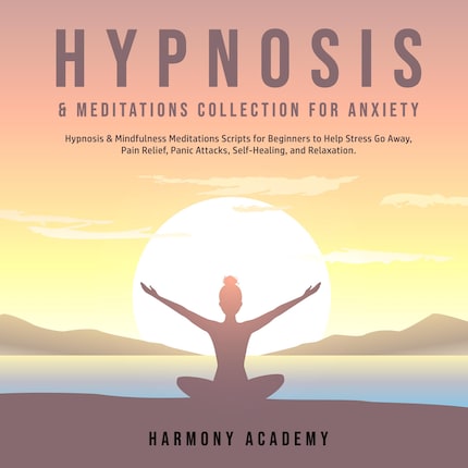 Hypnosis & Meditations Collection for Anxiety: Hypnosis & Mindfulness ...