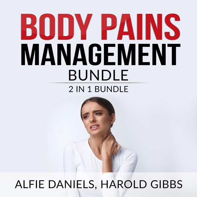 Book cover for Body Pains Management Bundle: 2 in 1 Bundle, Treat Your Own Back, and Rheumatoid Arthritis