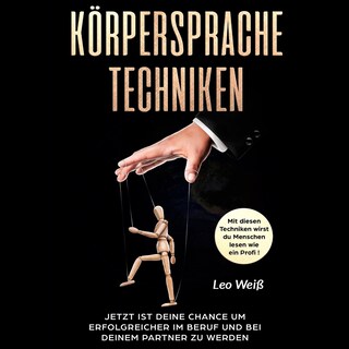 Körpersprache Techniken als Hörbuch