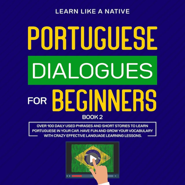 Kirjankansi teokselle Portuguese Dialogues for Beginners Book 2