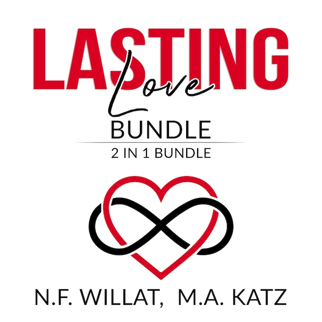 Book cover for Lasting Love Bundle: 2 in 1 Bundle, Make Marriage Last, and Mastery of Love