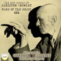 The Lost Gospels of Aleister Crowley Mark of the Beast 666