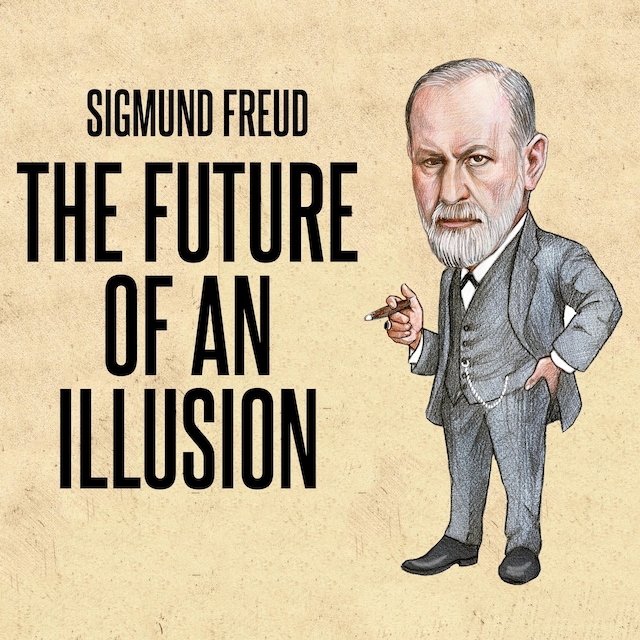 Book cover for The Future Of An Illusion