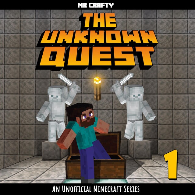 Boekomslag van The Unknown Quest - Book 1: An Unofficial Minecraft Series