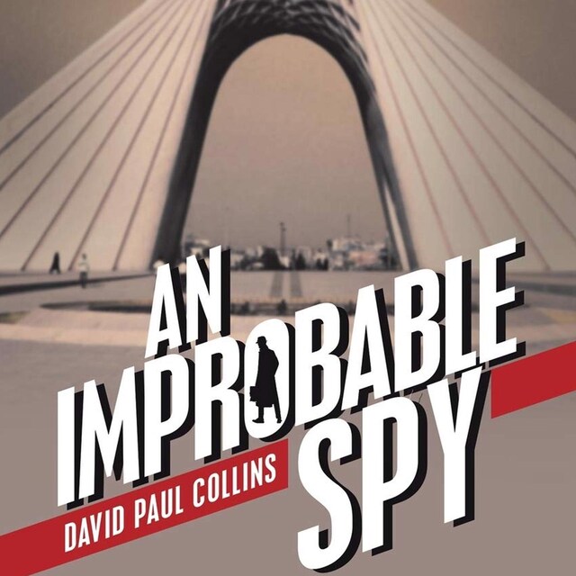 Book cover for An Improbable Spy