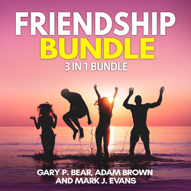 Boekomslag van Friendship Bundle: 3 in 1 Bundle, How to Win Friends, Manipulation, Friends Book