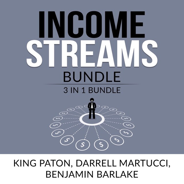 Buchcover für Income Streams Bundle: 3 in 1, Passive Income, Financial Freedom with Real Estate Investing, and Common Sense Investing