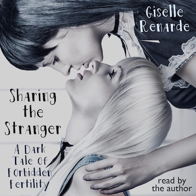 Sharing the Stranger: A Dark Tale of Forbidden Fertility