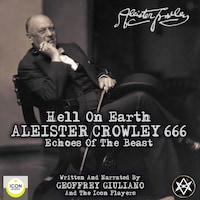 Hell on Earth; Aleister Crowley 666, Echoes of the Beast