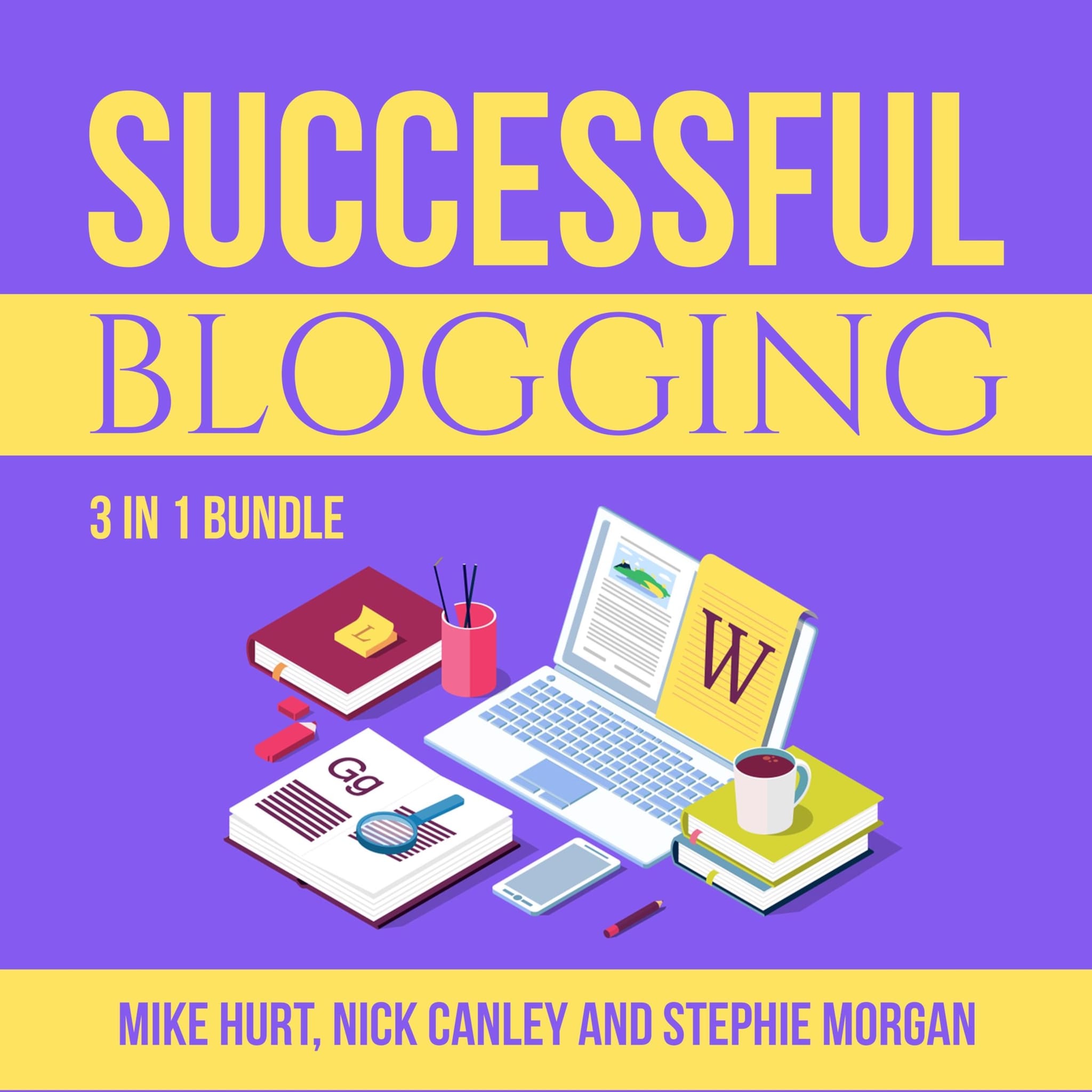 Successful Blogging Bundle: 3 in 1 Bundle, Technical Blogging, Making Websites Win, and The Blog Startup ilmaiseksi