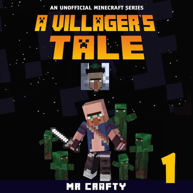 Book cover for A Villager's Tale Book 1: An Unofficial Minecraft Series