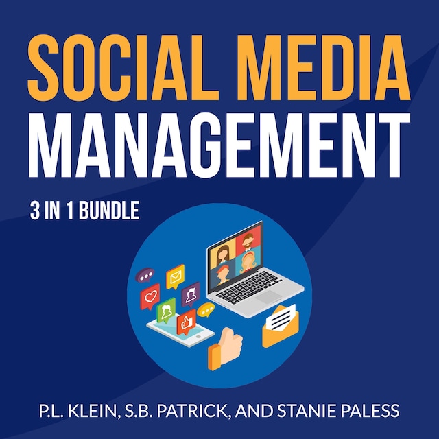 Bokomslag för Social Media Management Bundle: 3 in 1 Bundle, Hatching Twitter, Crushing YouTube, and Instagram Secrets