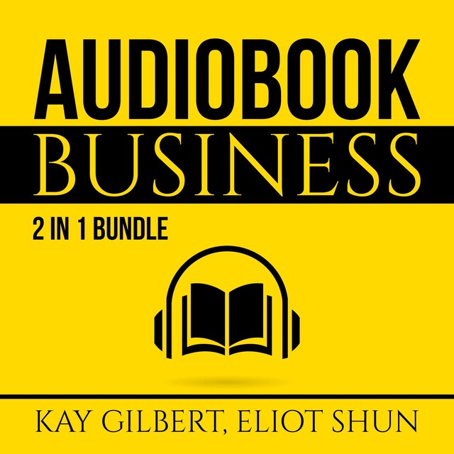 Boekomslag van Audiobook Business Bundle: 2 in 1 Bundle, How to Create Audiobooks and Crush It With Kindle