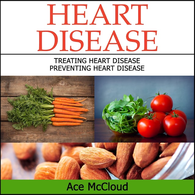 Book cover for Heart Disease: Treating Heart Disease: Preventing Heart Disease