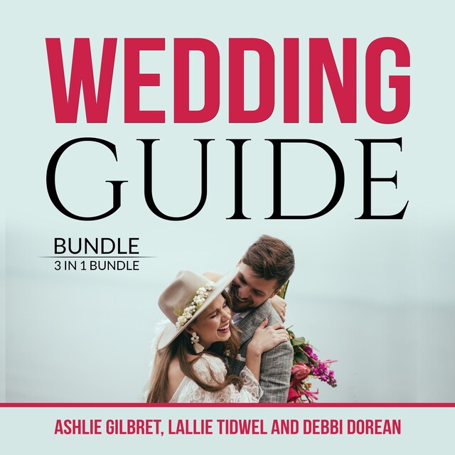 Buchcover für Wedding Guide Bundle: 3 in 1 Bundle, Wedding Checklist, Practical Wedding, and Wedding Etiquette