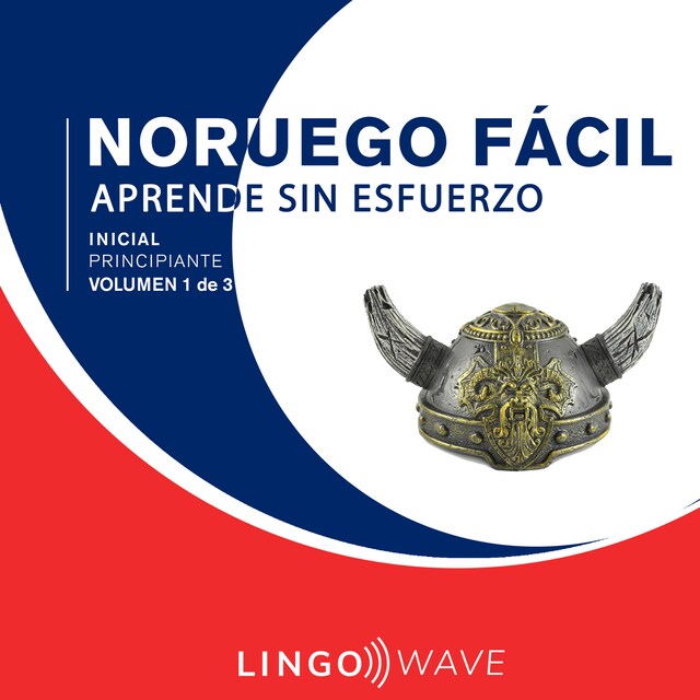 Book cover for Noruego Fácil - Aprende Sin Esfuerzo - Principiante inicial - Volumen 1 de 3