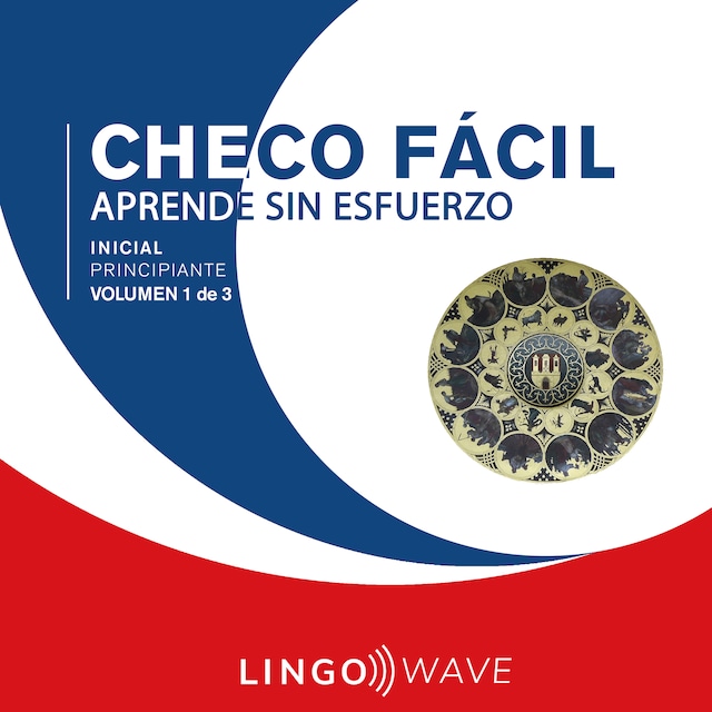 Boekomslag van Checo Fácil - Aprende Sin Esfuerzo - Principiante inicial - Volumen 1 de 3